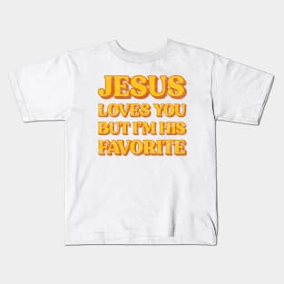 Retro Jesus Loves You But I'm His Favorite Christian Kids T-Shirt